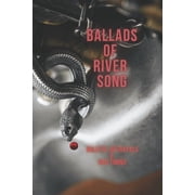 Ballads of RiverSong Bullets, Betrayals & Bad Timing, Paperback