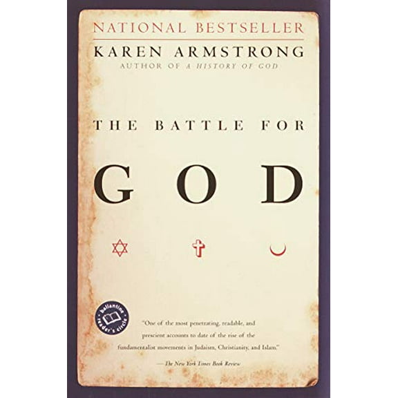 Pre-Owned The Battle for God: A History of Fundamentalism (Paperback) 0345391691 9780345391698