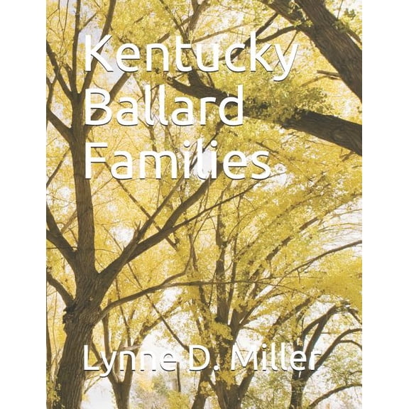 Ballards: Kentucky Ballard Families (Paperback)