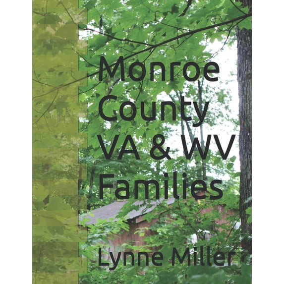 Ballards Monroe County VA & WV Families, Book 10, (Paperback)