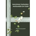 thumbnail image 1 of Ballenas Varadas, Naranjos En Flor: El amor valiente o los veriles de la felicidad, 1 of 1