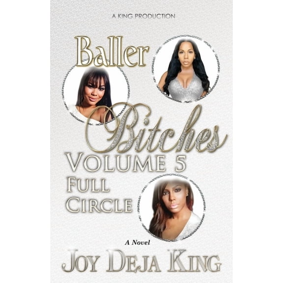 Baller Bitches Volume 5 Full Circle, (Paperback)