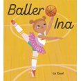 thumbnail image 1 of Pre-Owned Baller Ina (Hardcover) 0593567099 9780593567098, 1 of 1