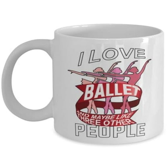 Ballerina 11 oz Coffee Mug - I Love Ballet White Ceramic Gift