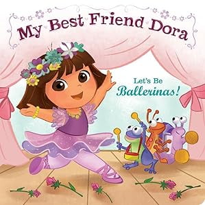 Pre-Owned Let's Be Ballerinas!: My Best Friend Dora (Dora the Explorer) Dora the Explorer (Simon Spotlight) by Maggie Testa (Paperback), Children's Books, JUVENILE FICTION / Interactive Adventures, English