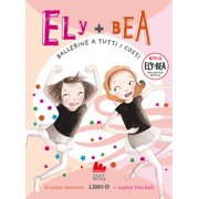 Sophie Blackall,Annie Barrows,Paola Ballerine a tutti i costi. Ely + Bea. Nuova edi Paperback