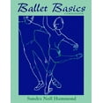 thumbnail image 1 of Pre-Owned Ballet Basics (Paperback) 0767412028 9780767412025, 1 of 1