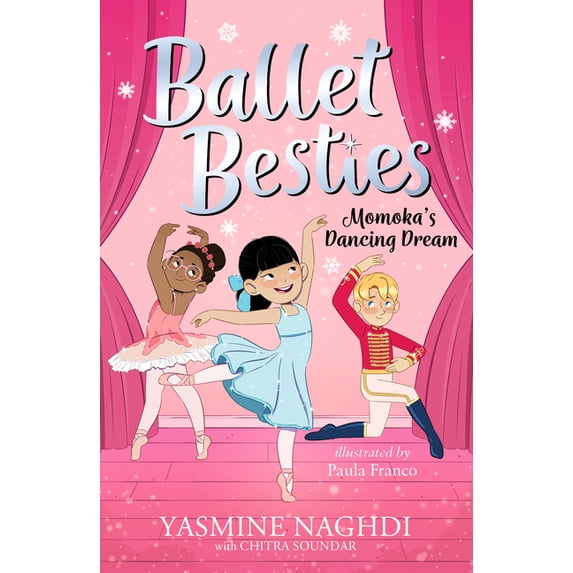 Ballet Besties Ballet Besties: Momoka's Dancing Dream, (Paperback)