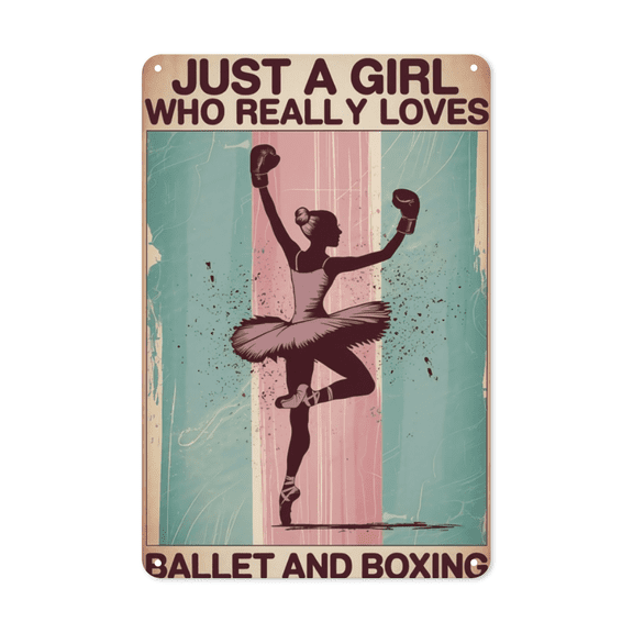 Ballet Boxing Girl metal sign Vintage Athletic Decor Dynamic Wall Art Perfect Hanging Gym Studio With Sport Theme Weatherproof Coating Women Athlete Gift Teen Daughter 8x12 inch metal sign rustic
