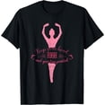thumbnail image 1 of Ballet Dancing Ballerina Pointe Shoes Tutu Dress Dancer T-Shirt Black 2X-Large, 1 of 4