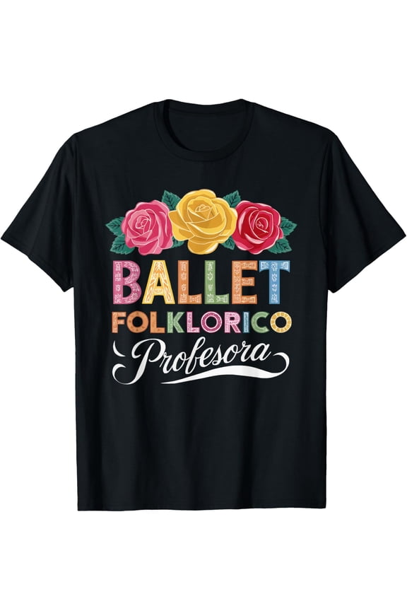 Ballet Folklorico Dancer Mexico Traditional Mexican Dance T-Shirt