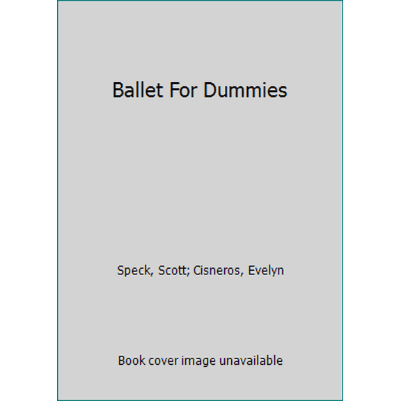 Pre-Owned Ballet for Dummies (Paperback) 0764525689 9780764525681