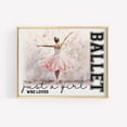 thumbnail image 1 of Ballet Gifts, Just A Girl Who Loves Ballet Poster Ballerina Art, Ballerina Gifts, Ballet Teacher Gifts Ballerina Poster, Home Decor, 24x36 UNFRAMED, 1 of 3
