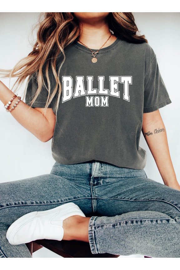 Ballet Mom Shirt, Baller Mama Shirt, Dancer Mom Shirt, Ballet Mother Shirt, Ballet Shirt, Ballerina Mom Shirt, Ballet Mom Gift