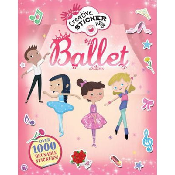 Pre-Owned Ballet: Over 1000 Reusable Stickers! (Paperback) 1438005660 9781438005669