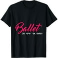 thumbnail image 1 of Ballet T-Shirt Like A Sport Only Harder Funny Ballet Tee, 1 of 4