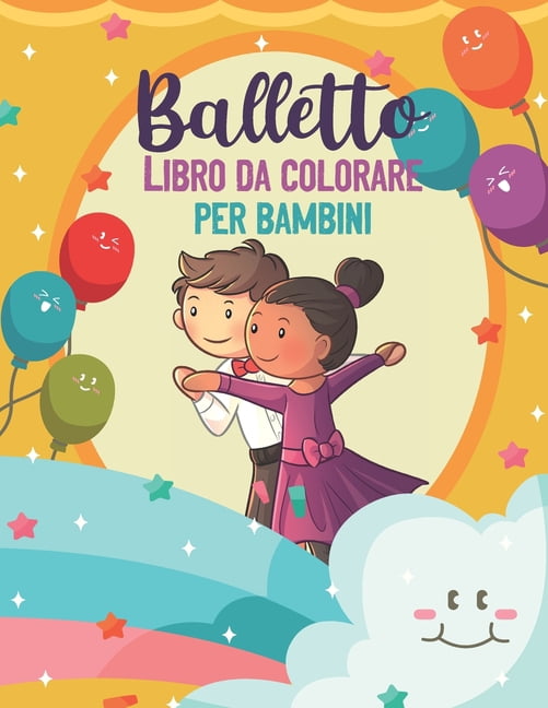 Balletto Libro da colorare per bambini: Libro da colorare della ballerina, libro da colorare per le edizioni dei bambini 4-8, (Paperback)