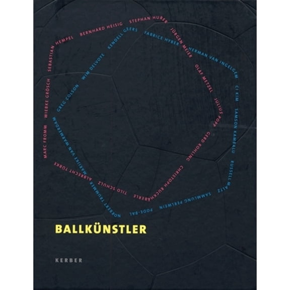 Pre-Owned Ballknstler (Hardcover 9783938025987) by Hans-Werner Schmidt, Jan Nicolaisen, Andreas Hll