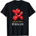 thumbnail image 1 of Balloon Artist Shirt I Ask me for a Balloon T-Shirt, 1 of 3