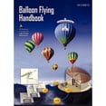 thumbnail image 1 of Balloon Flying Handbook: FAA-H-8083-11a (Revised) (Hardcover), 1 of 1
