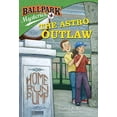 thumbnail image 1 of Pre-Owned Ballpark Mysteries #4: the Astro Outlaw (Paperback) 9780375868832, 1 of 1
