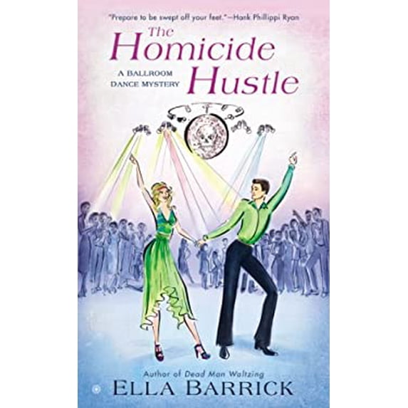 Pre-Owned The Homicide Hustle: A Ballroom Dance Mystery (Mass Market Paperback) 0451239741 9780451239747