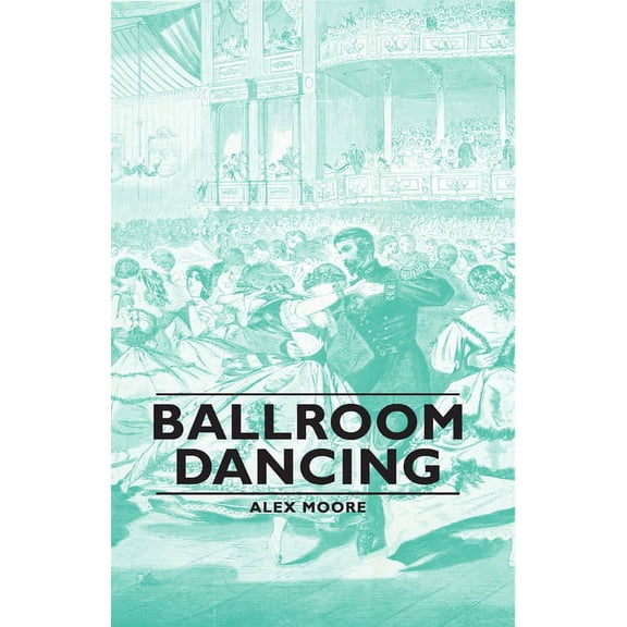 Ballroom Dancing, (Paperback)