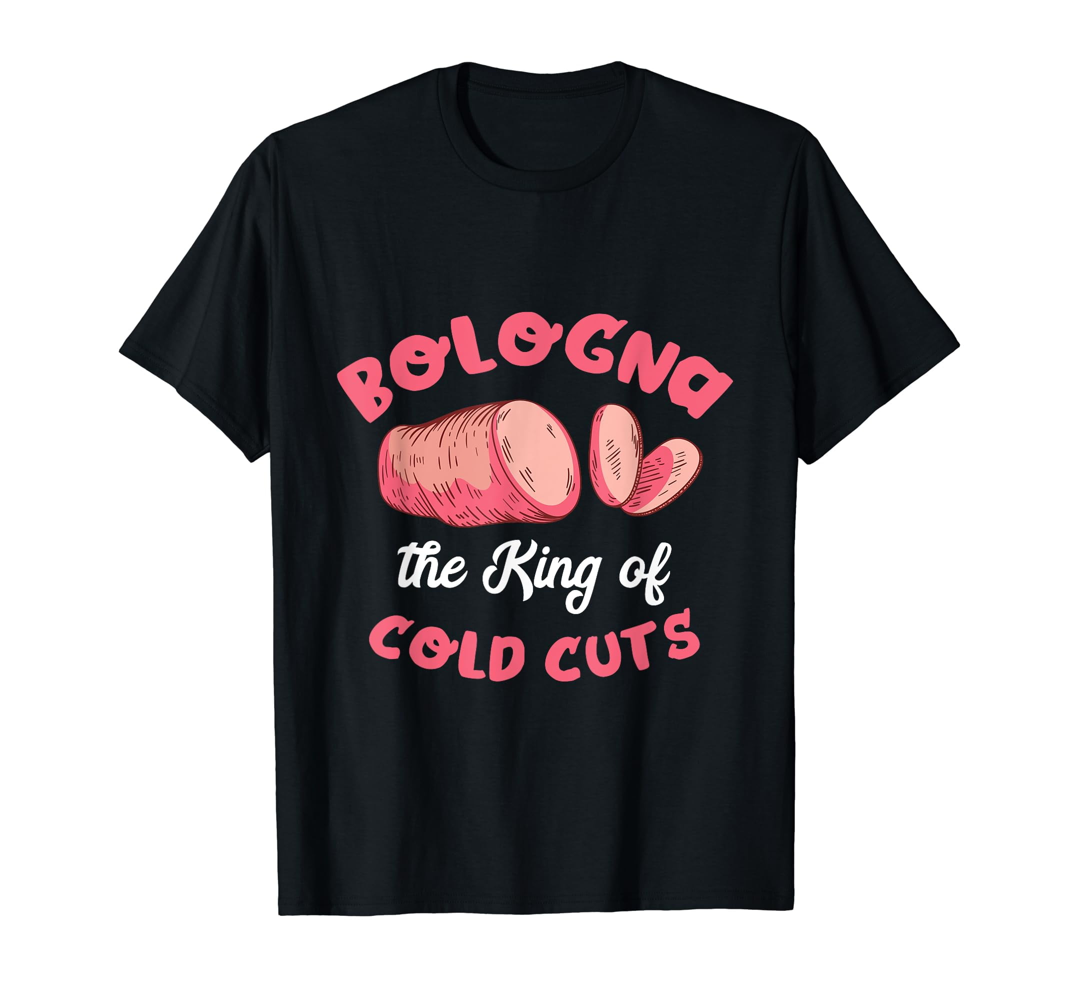 Baloney Bologna Sandwich Meat King Of Cold Cuts Bologna TShirt