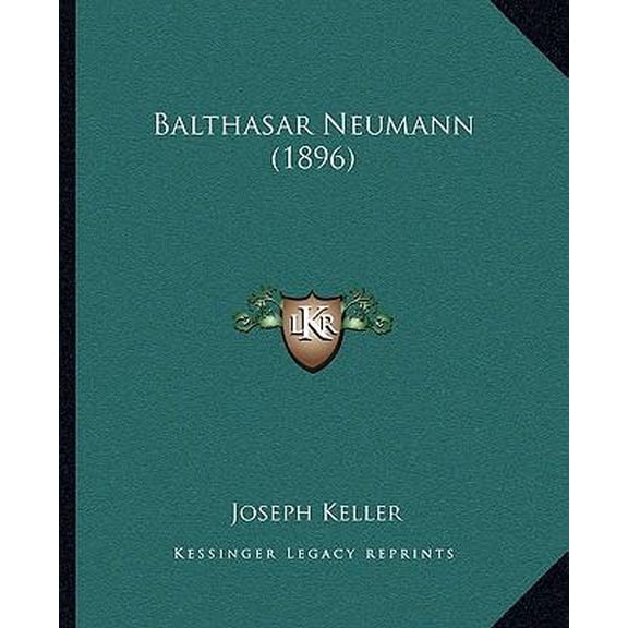 Balthasar Neumann (1896) Paperback