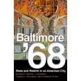 thumbnail image 1 of Pre-Owned Baltimore '68: Riots and Rebirth in an American City (Paperback) 1439906629 9781439906620, 1 of 1