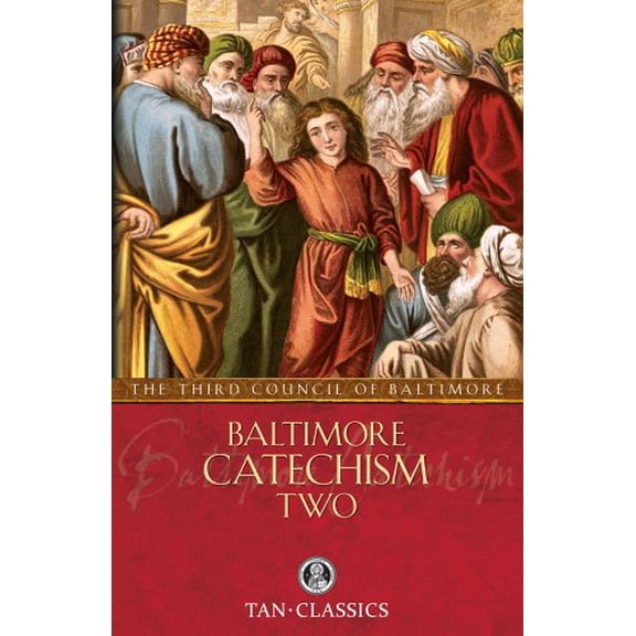 Pre-Owned Baltimore Catechism Two: Volume 2 (Paperback) 0895551454 9780895551450