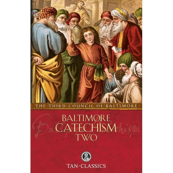 Baltimore Catechism Two: Volume 2, (Paperback)