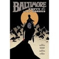 thumbnail image 1 of Pre-Owned Baltimore Volume 7: Empty Graves (Baltimore, 7), 9781506700427, 150670042X, Hardcover,, 1 of 1