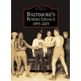 thumbnail image 1 of Pre-Owned Baltimore's Boxing Legacy: 1893-2003 (Images of Sports) Paperback, 1 of 1