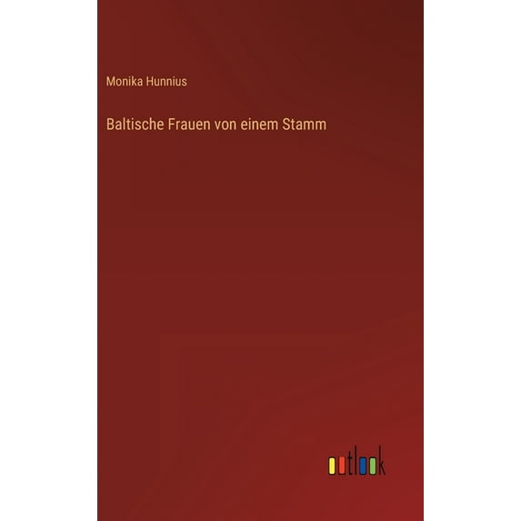 Baltische Frauen von einem Stamm, (Hardcover)