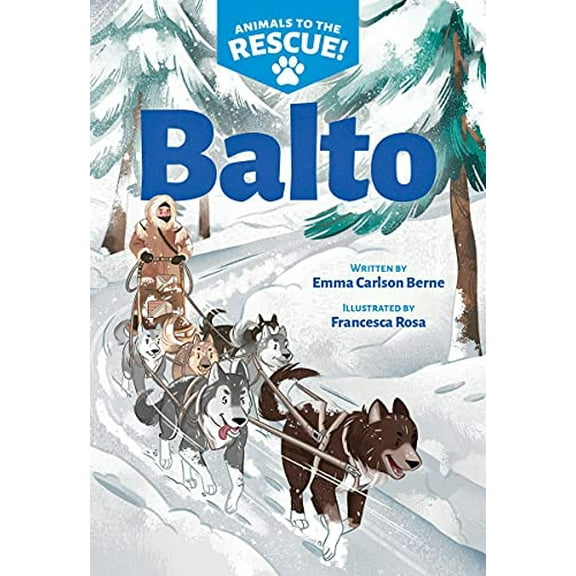 Pre-Owned Balto (Animals to the Rescue #1) (Paperback) 1338681427 9781338681420
