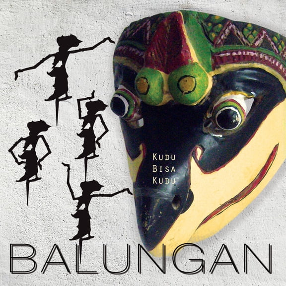 Balungan - Kudu Bisa Kudu - Rock - CD