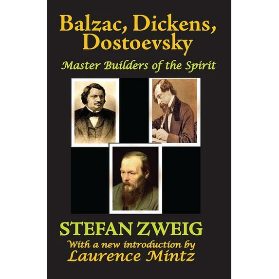 Balzac, Dickens, Dostoevsky: Master Builders of the Spirit, (Hardcover)