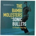 thumbnail image 1 of Bambi Molesters - Sonic Bullets: 13 from the Hip - Music & Performance - CD, 1 of 3