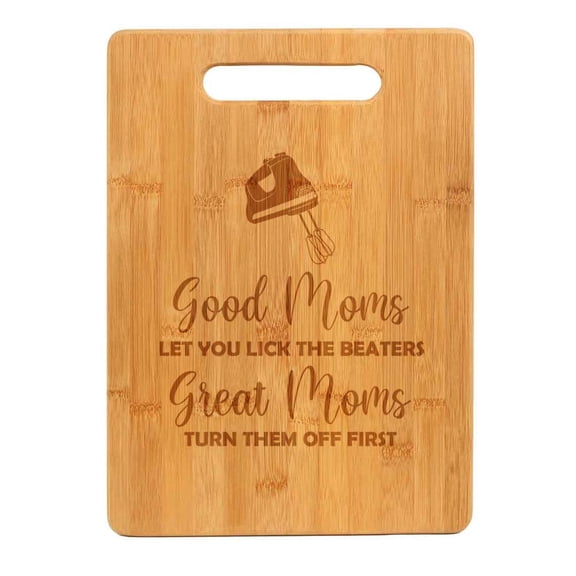 Bamboo Wood Cutting Board Great Moms Let You Lick The Beaters Funny Mom Mother Gift