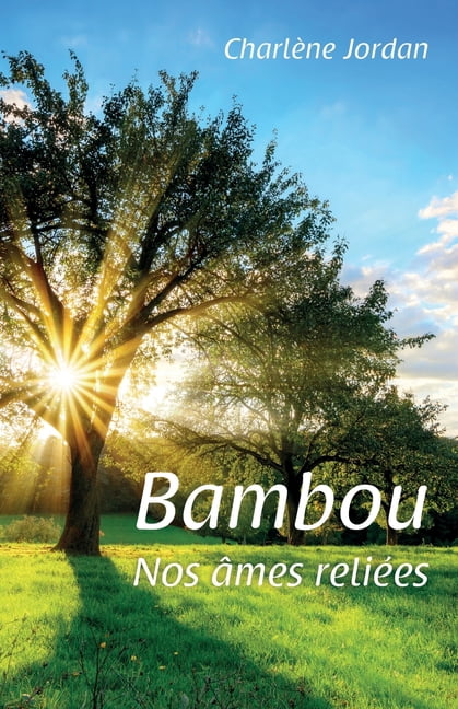 Bambou - Nos Ã¢mes reliÃ©es, (Paperback)