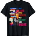 thumbnail image 1 of Ban Liars And Crooks Not History And Books T-Shirt, 1 of 4