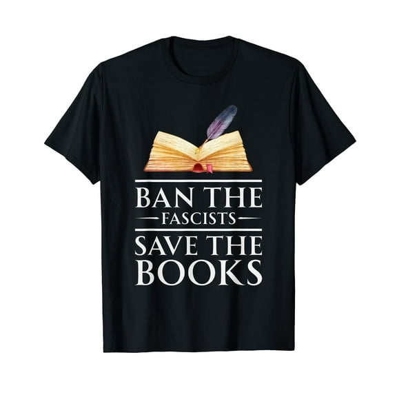 Ban The Fascists Save The Books Funny Book Lover Worm Nerd T-Shirt