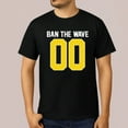 thumbnail image 1 of Ban The Wave T-Shirt, 1 of 5