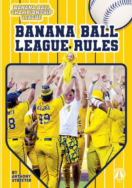 Banana Ball Championship League Banana Ball League Rules, (Hardcover)
