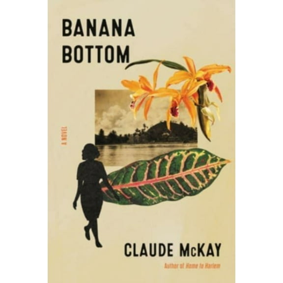 Pre-Owned Banana Bottom : A Novel (Paperback) 9780063357716