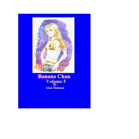Banana Chan, Volume 5 (Hardcover)