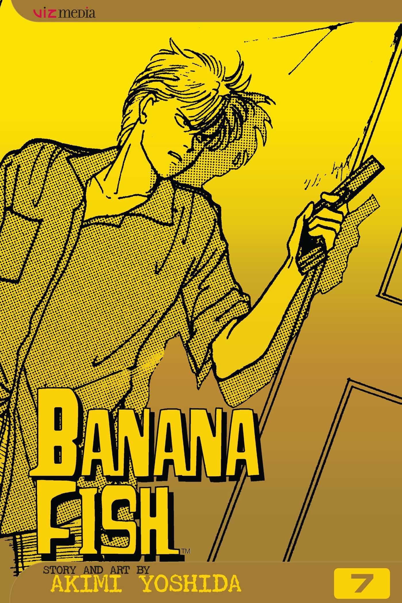 AKIMI YOSHIDA Banana Fish: Banana Fish, Vol. 7 (Series #7) (Edition 2) (Paperback)