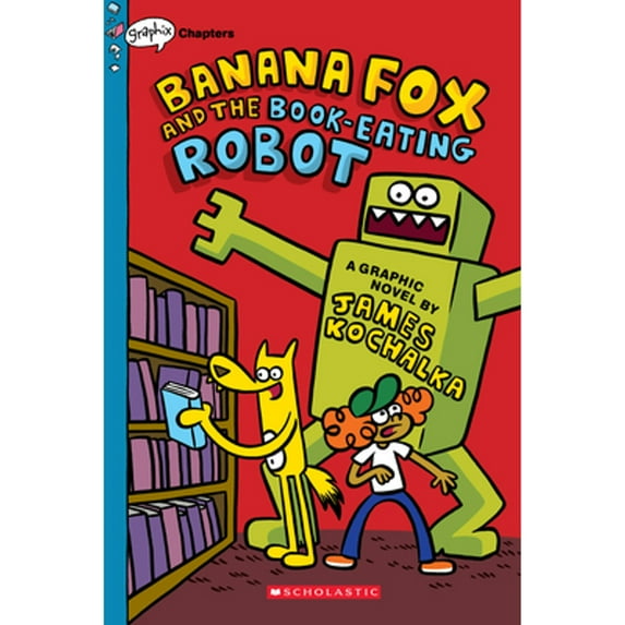 Pre-Owned Banana Fox and the Book-Eating Robot: A Graphix Chapters Book (Banana Fox #2): Volume 2 (Paperback) 1338660519 9781338660517