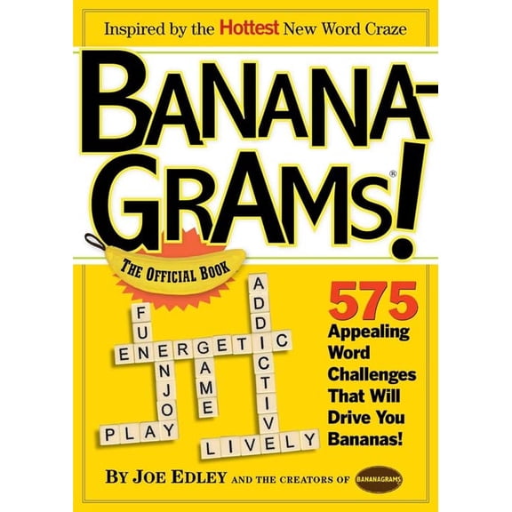 Pre-Owned Bananagrams! the Official Book: 575 Appealing Word Challenges That Will Drive You Bananas! (Paperback) 0761156356 9780761156352